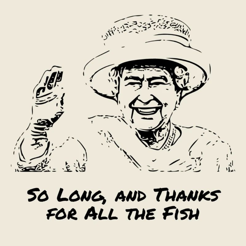 Queen, Thanks for all the Fish