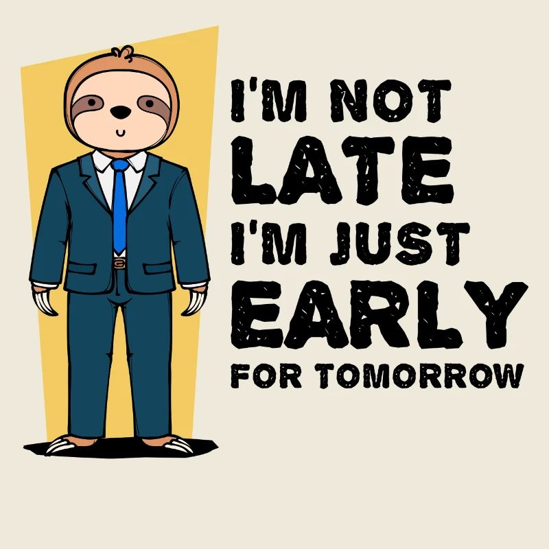 Animal Sloth Humorous Statement Snail's pace