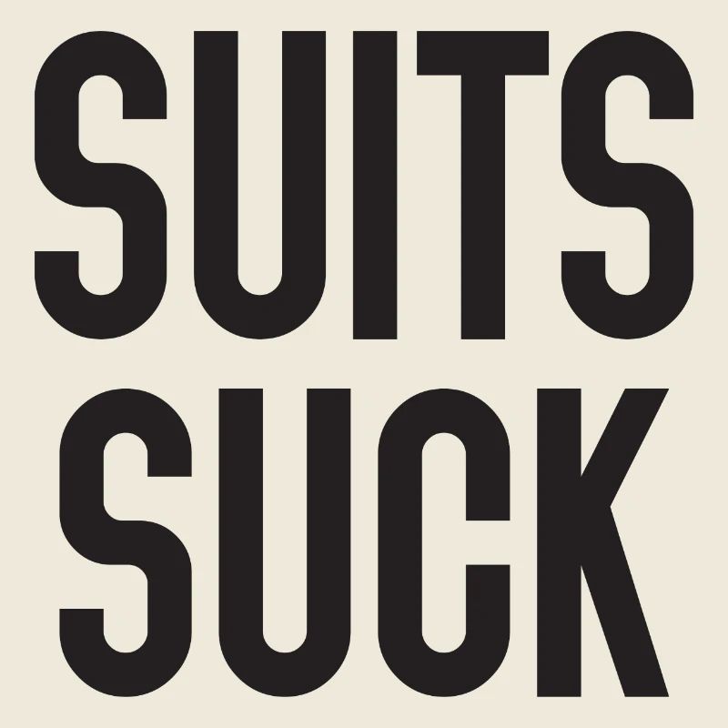 Suits Suck