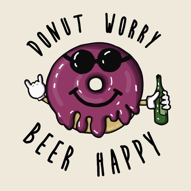Donut worry, beer happy! Saying beer, illustration
