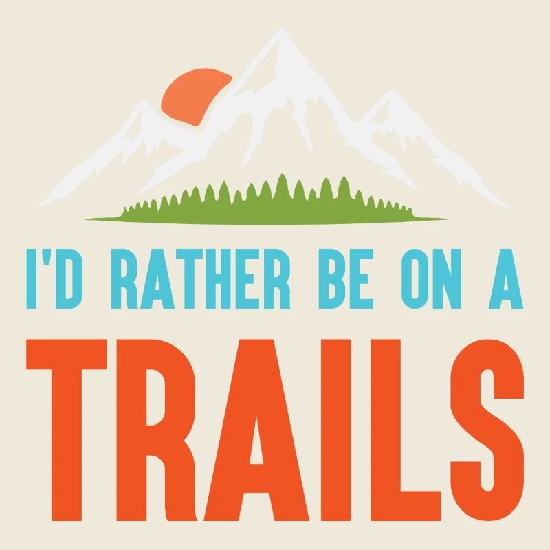 Berge - Ich bin lieber auf einem Trail