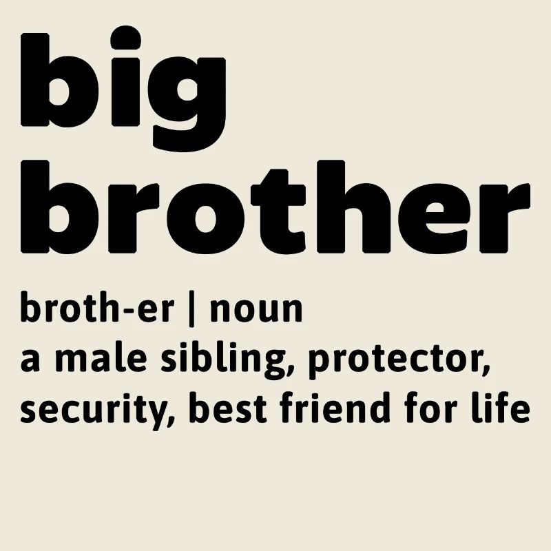 Frère et sœur Amour Big Brother Déclaration Bro