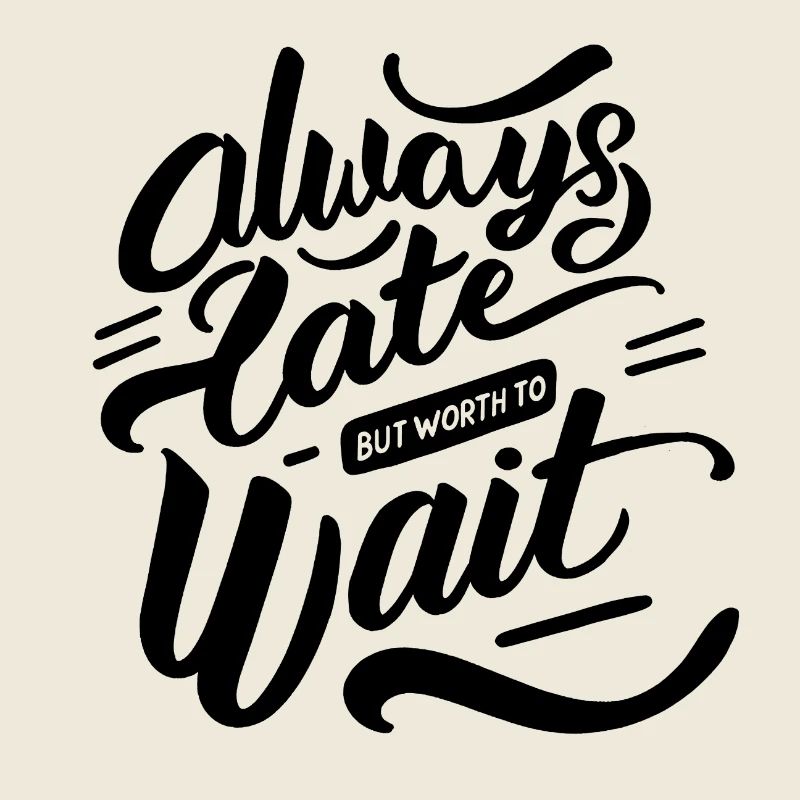 always late but worth to wait