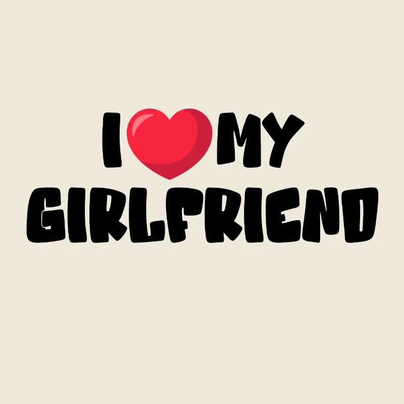 I Love My Girlfriend