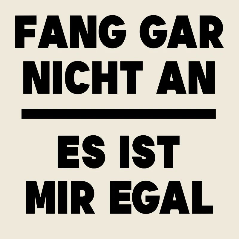 Ist Mir Egal Statement Relax Gleichgültig