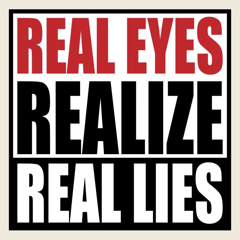 realize real eyes reall lies | Farben änderbar