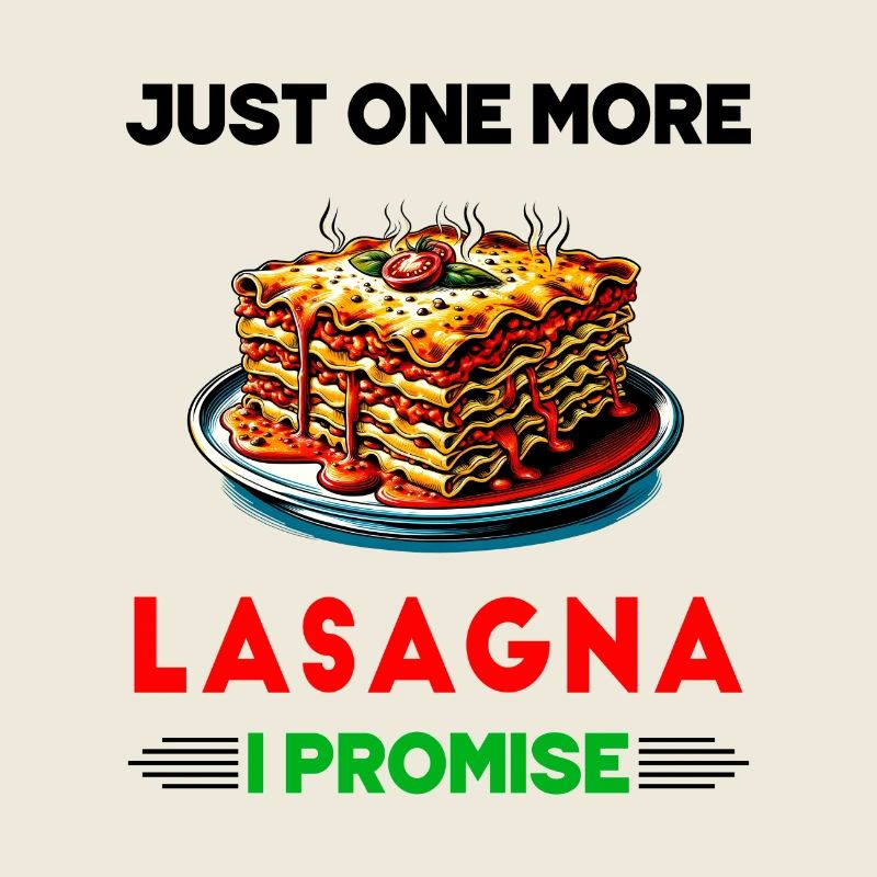 Just one more lasagna, I promise
