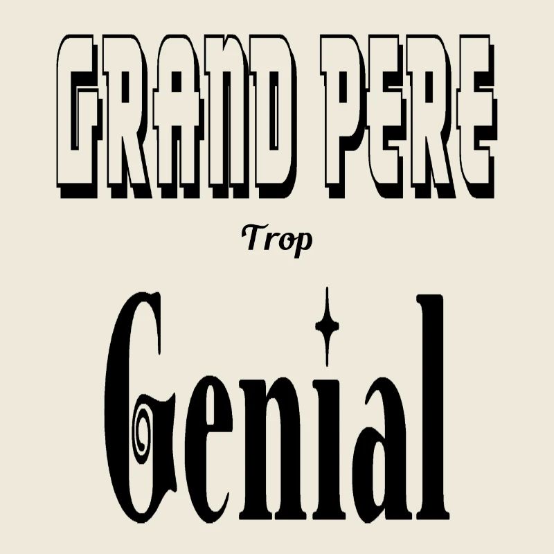 Grand Père Trop Génial Papy