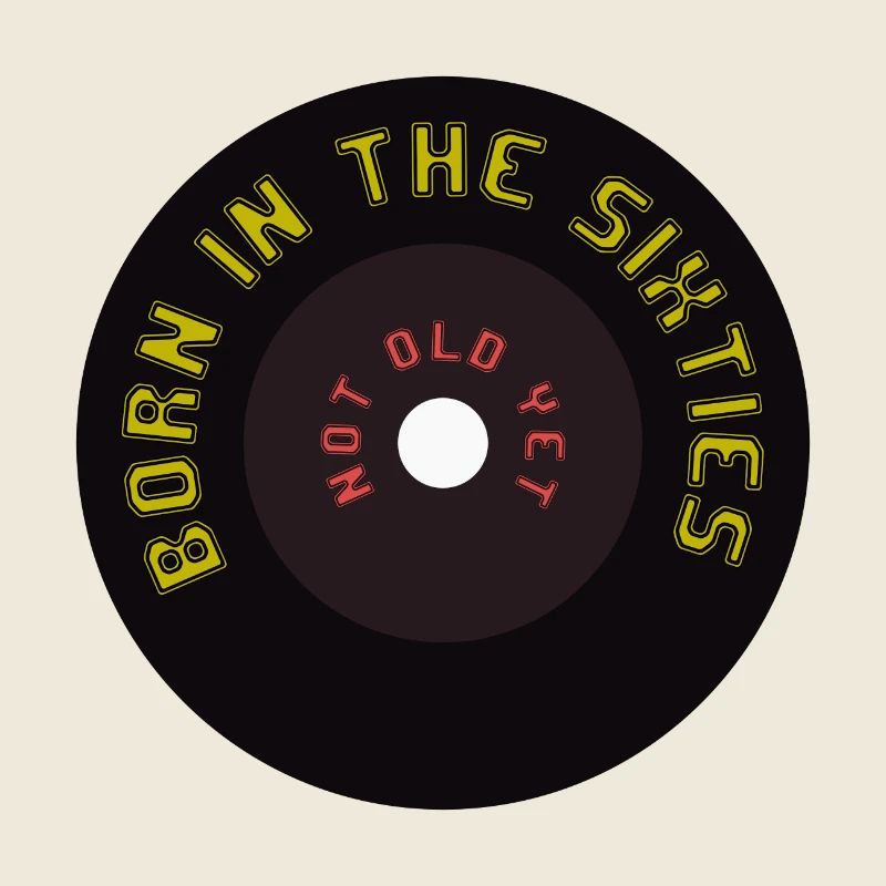 Born in the sixties, no age