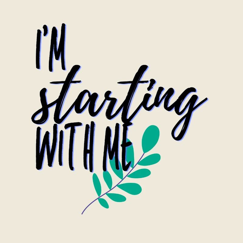 I m starting with me