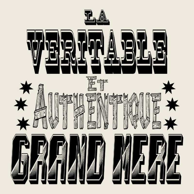La Véritable et Authentique Grand Mère