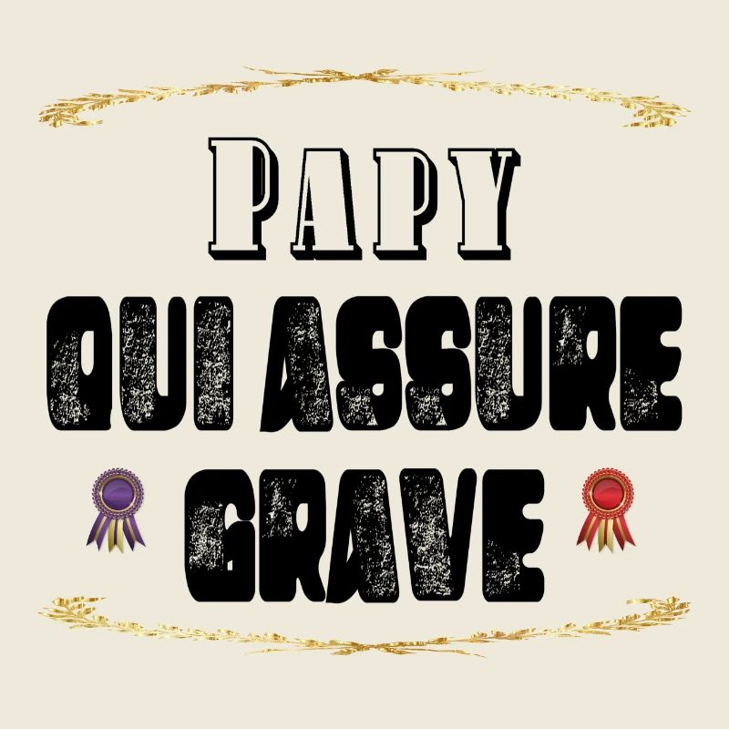 Papy Qui Assure Grave