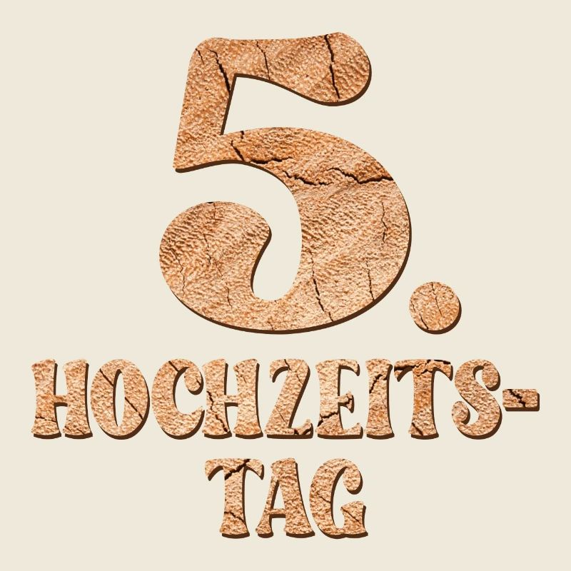 5. Hochzeitstag - Hölzerne Hochzeit