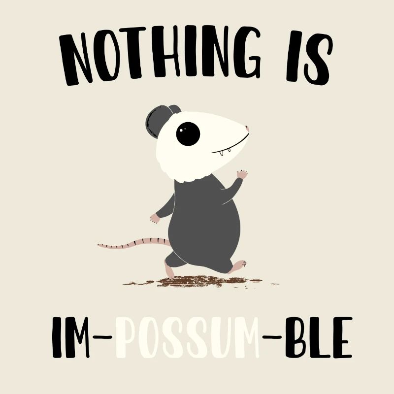 Nothing is impossumble