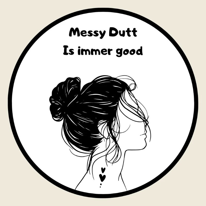 Messy Dutt Ist Immer Gut