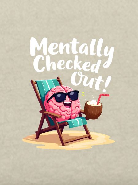Mentally Checked Out