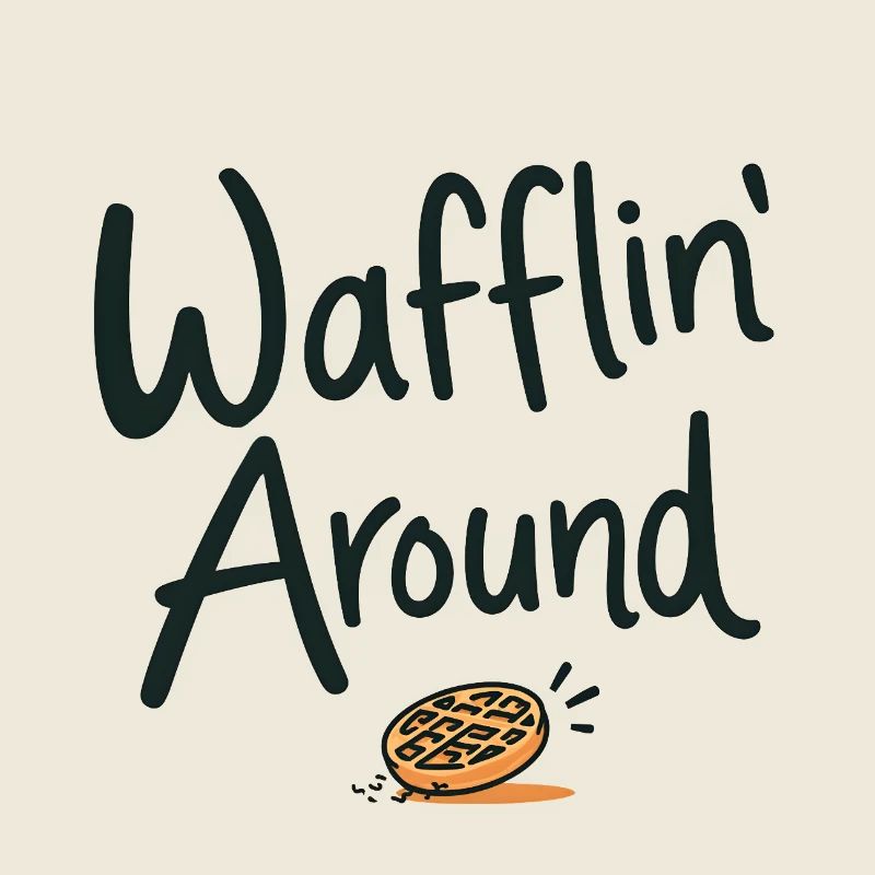 Wafflin' Around
