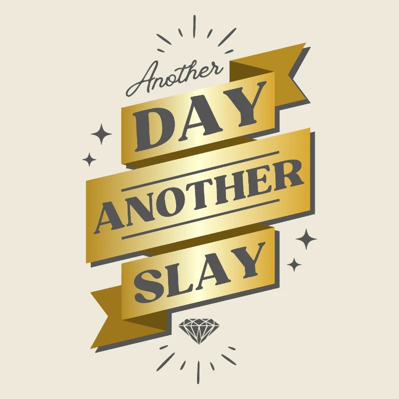 Another Day Another Slay Banner