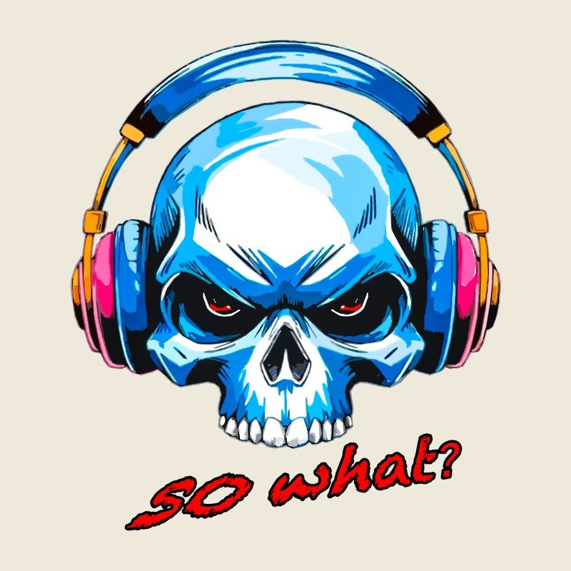 Schädel so what