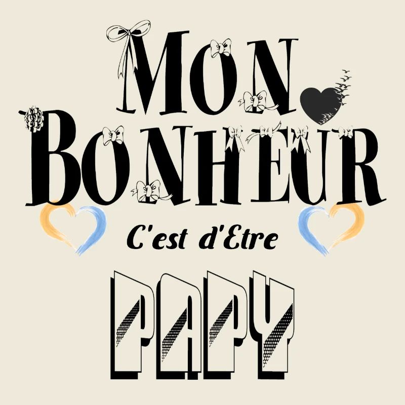 Mon Bonheur C'est d'Etre Papy