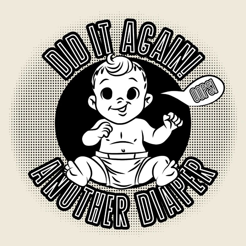 Again? Diaper alert! Did It Again