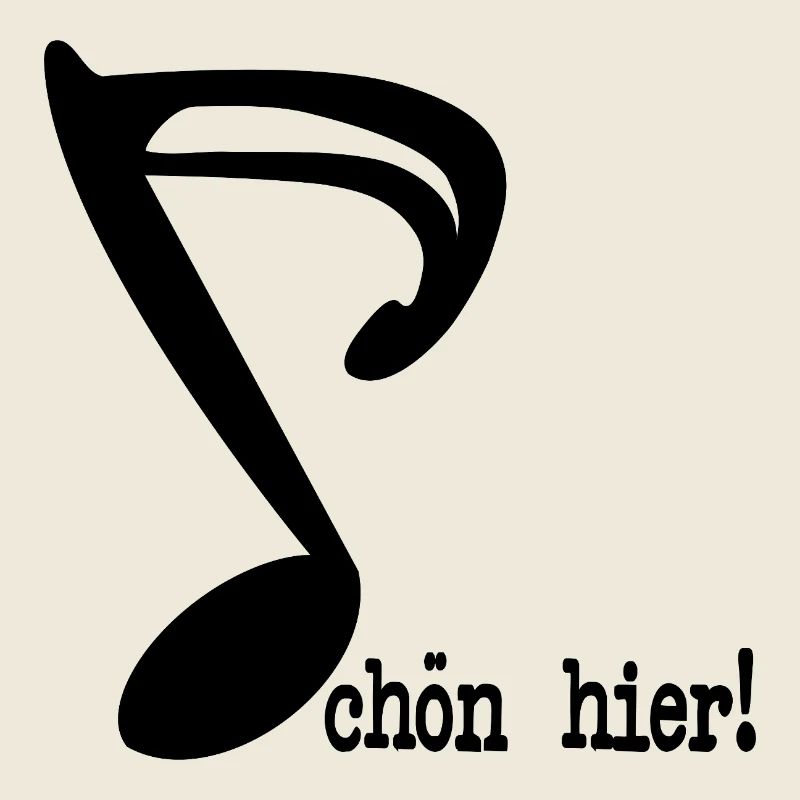 SCHÖN HIER SPRÜCHE MUSIKNOTE