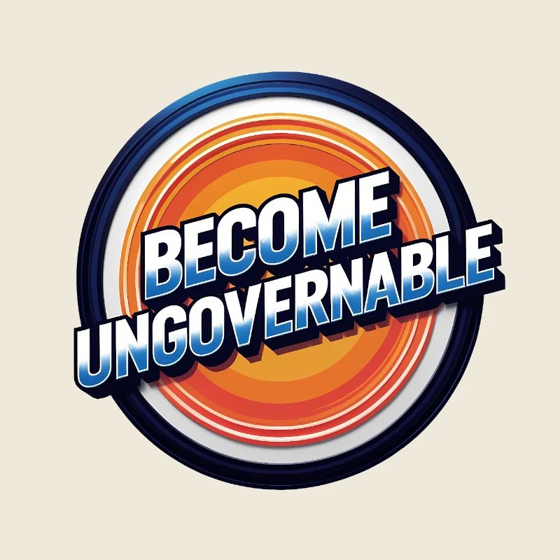 Become Ungovernable