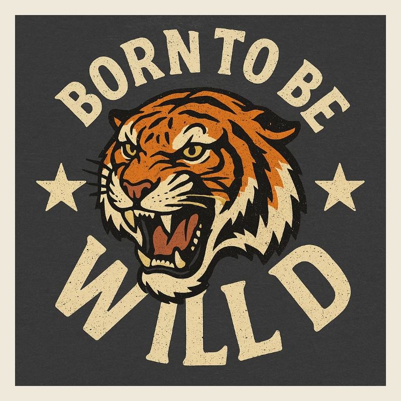 Wild Tigermotiv mit Slogan