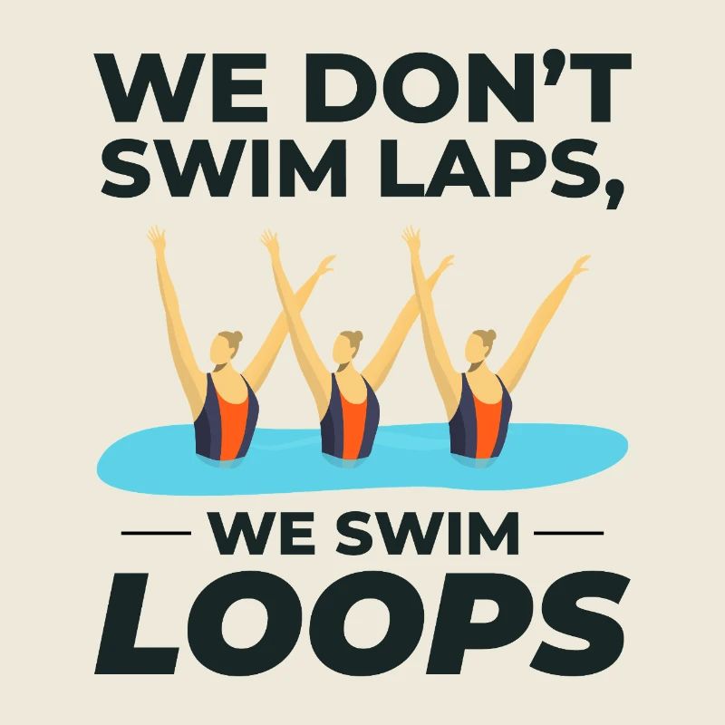 Wir schwimmen Loops Synchronschwimmen Humor Design