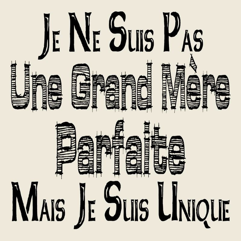 Keine perfekte Großmutter, aber ich bin einzigartig