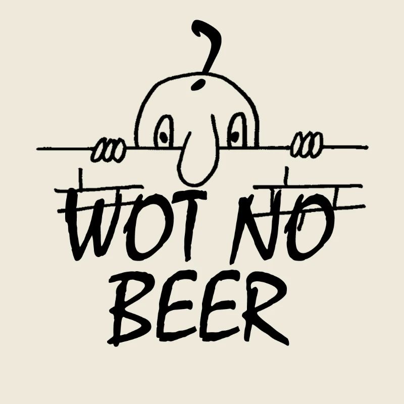 WOT NO BEER (SCHWARZ)