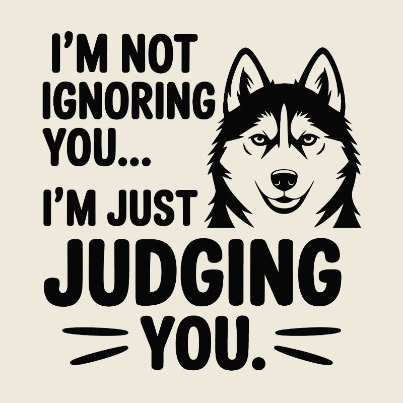 Ich ignoriere dich nicht, Husky