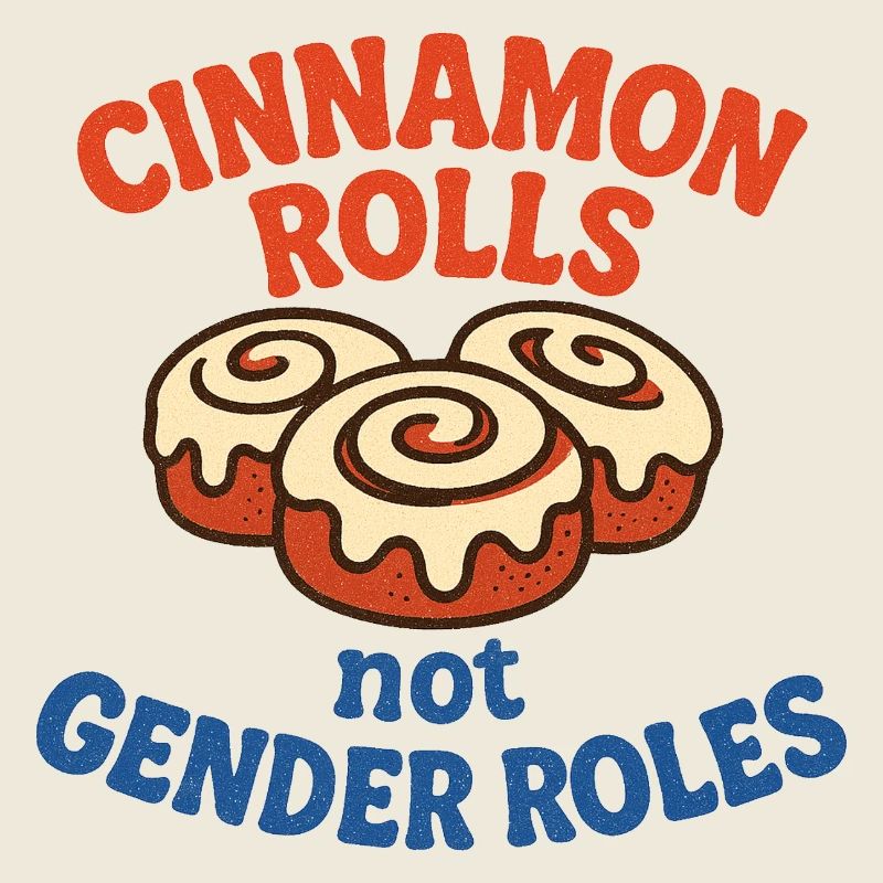 Cinnamon Rolls Not Genders Shirt