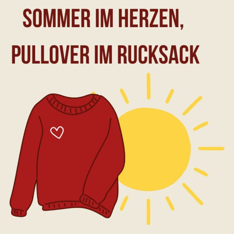 Summer in the heart, sweater in the backpack