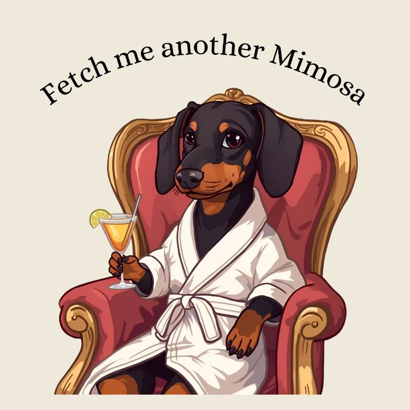 Dachshund Mimosa Throne – Fetch Me Another