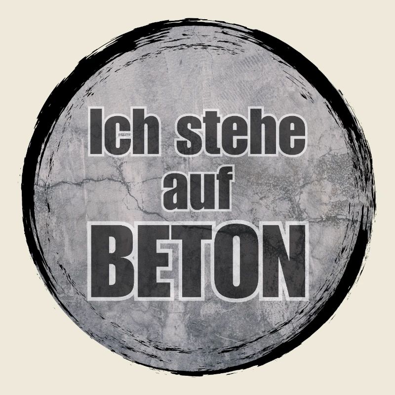 Ich stehe auf Beton