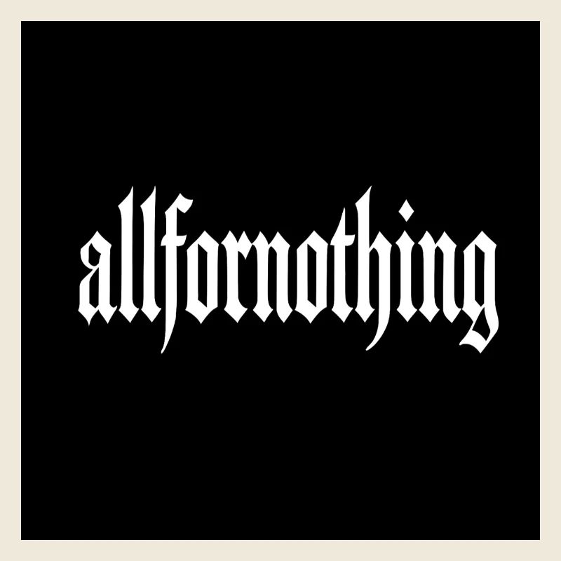 Allfornothing Gothic Wordmark
