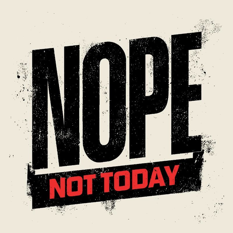Not Today Bold Typography