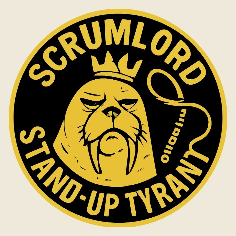 Scrum Lord StandUp Tyrant