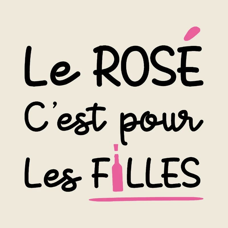 LE ROSÉ C'EST POUR LES FILLES ! 