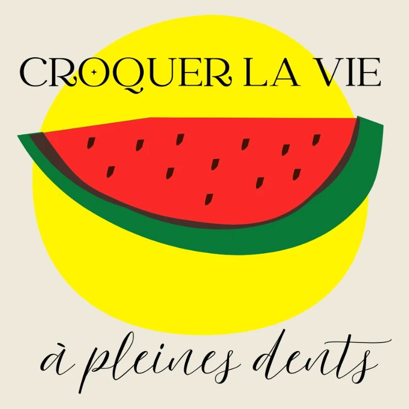 Croque la vie à pleines dents 