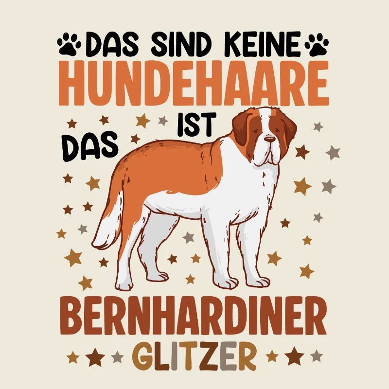Bernhardiner Glitzer Hundehaare Lustiger Spruch