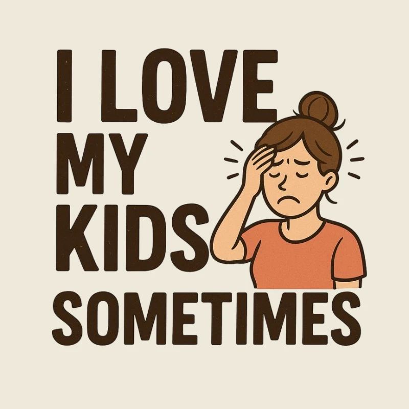 J’aime mes enfants parfois