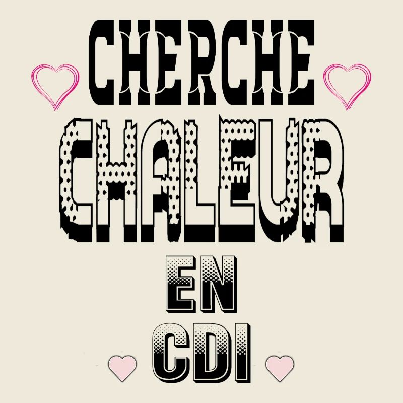 Cherche Chaleur en CDI