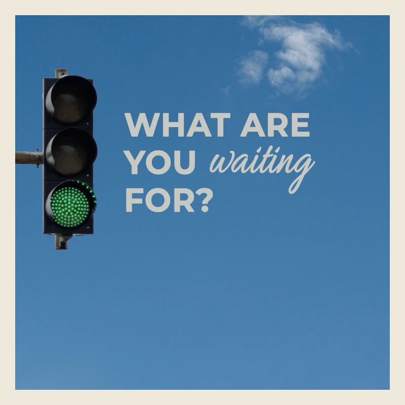 What Are You Waiting For? 
