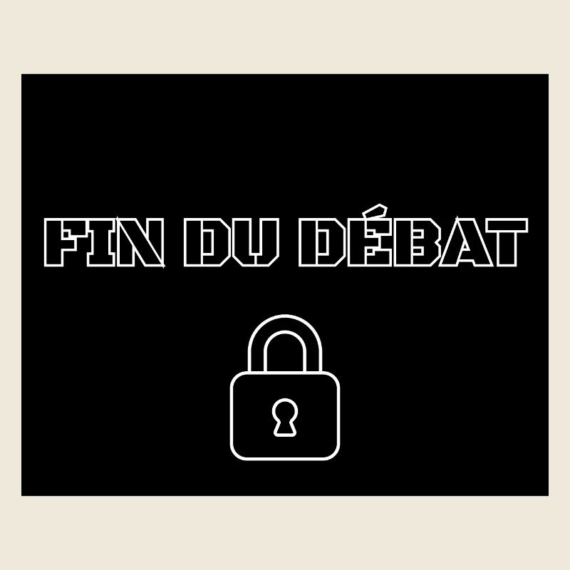 FIN DU DÉBAT