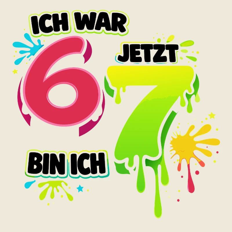 I Was 6 Now 7 Funny 67 Meme Birthday