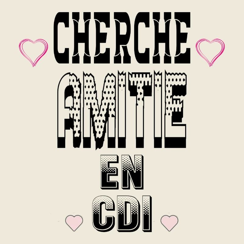 Cherche Amitié en CDI