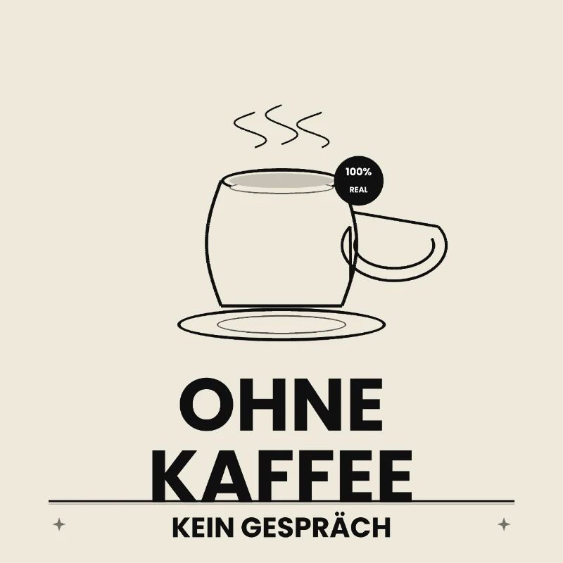 Ohne Kaffee Kein Gespräch