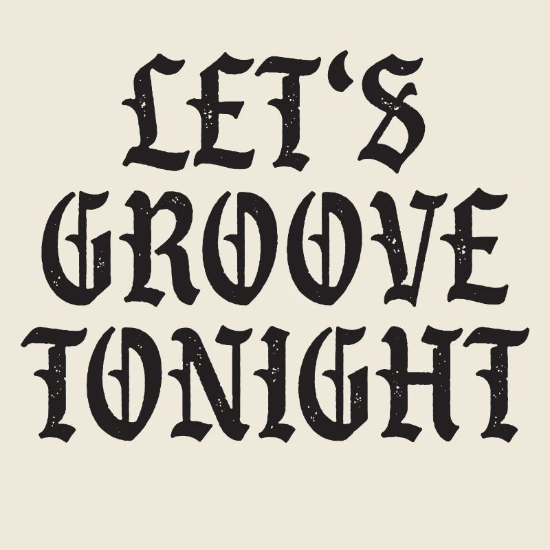 Let's groove tonight